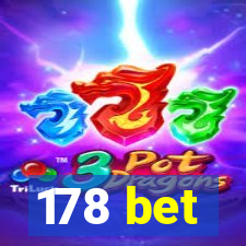 178 bet